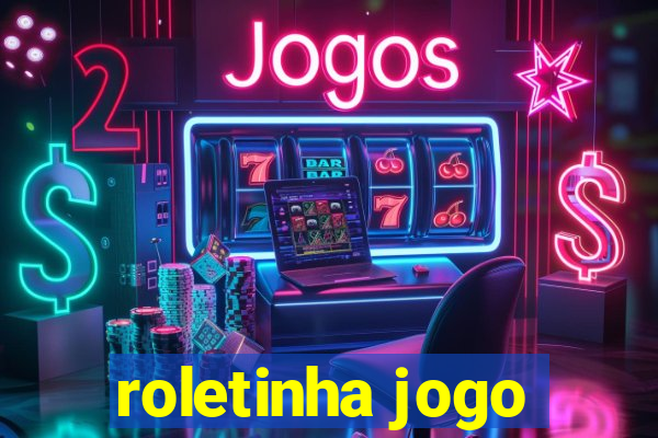 roletinha jogo